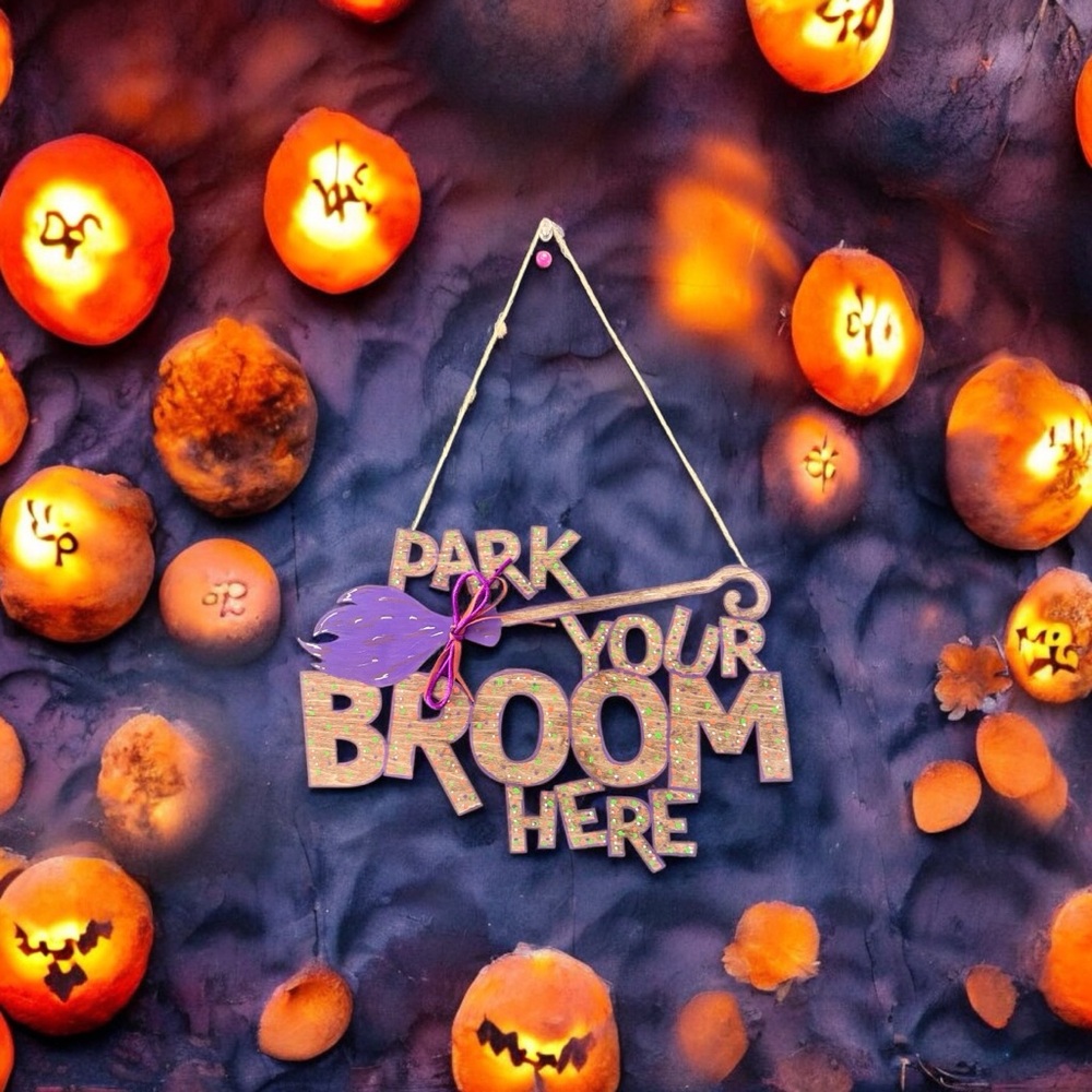 Hanging “Park Your Broom Here” Sign, Halloween Decor!